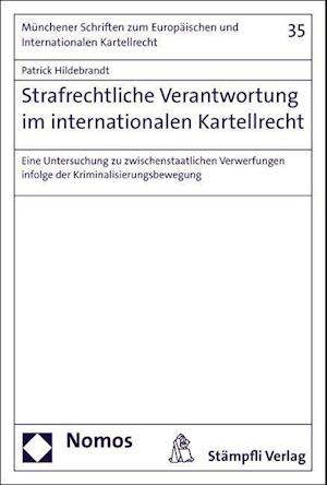 Strafrechtliche Verantwortung Im Internationalen Kartellrecht