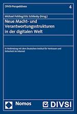 Neue Macht- Und Verantwortungsstrukturen in Der Digitalen Welt