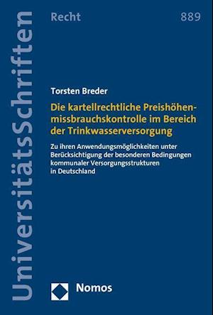 Die Kartellrechtliche Preishohenmissbrauchskontrolle Im Bereich Der Trinkwasserversorgung