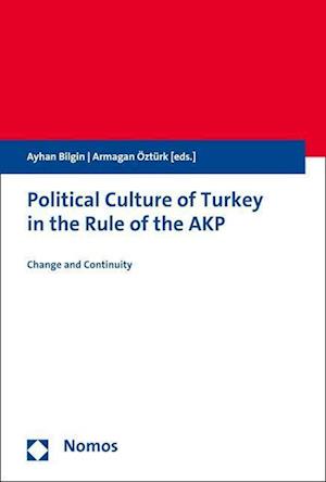 Political Culture of Turkey in the Rule of the Akp