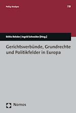 Gerichtsverbunde, Grundrechte Und Politikfelder in Europa