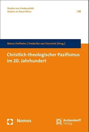 Christlich-Theologischer Pazifismus Im 20. Jahrhundert