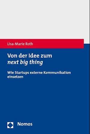 Von Der Idee Zum Next Big Thing