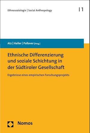 Ethnische Differenzierung Und Soziale Schichtung in Der Sudtiroler Gesellschaft