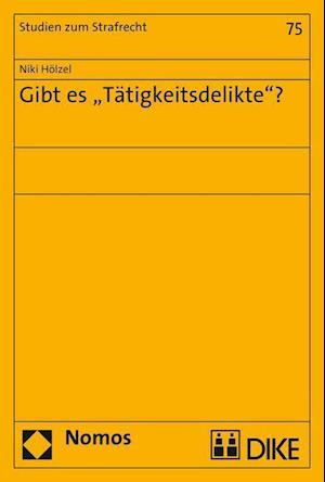 Gibt Es 'Tatigkeitsdelikte'?