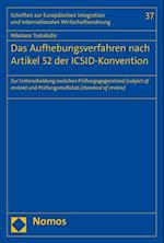 Das Aufhebungsverfahren Nach Artikel 52 Der ICSID-Konvention