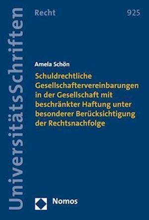 Schuldrechtliche Gesellschaftervereinbarungen in Der Gesellschaft Mit Beschrankter Haftung Unter Besonderer Berucksichtigung Der Rechtsnachfolge