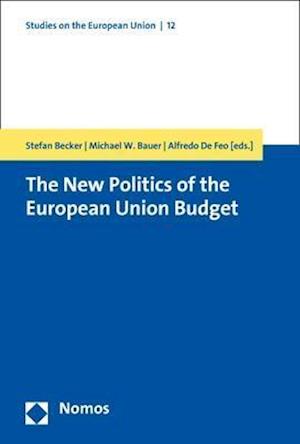 The New Politics of the European Union Budget