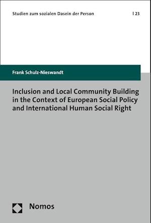 Inclusion and Local Community Building in the Context of European Social Policy and International Human Social Right