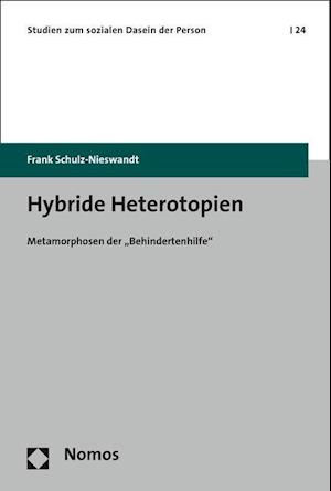 Hybride Heterotopien