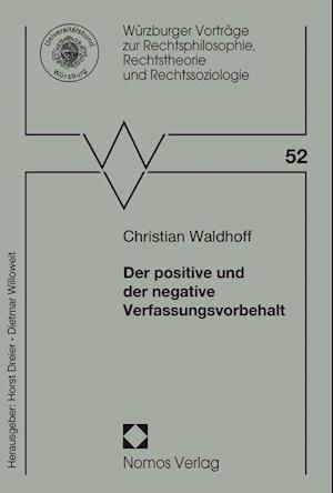 Der positive und der negative Verfassungsvorbehalt