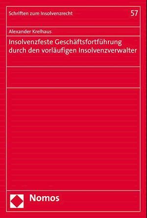 Insolvenzfeste Geschaftsfortfuhrung Durch Den Vorlaufigen Insolvenzverwalter