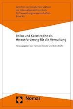 Risiko Und Katastrophe ALS Herausforderung Fur Die Verwaltung