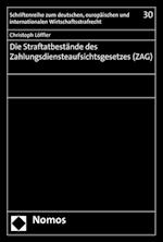 Die Straftatbestande Des Zahlungsdiensteaufsichtsgesetzes (Zag)