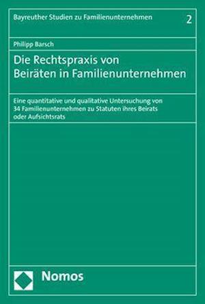 Die Rechtspraxis Von Beiraten in Familienunternehmen