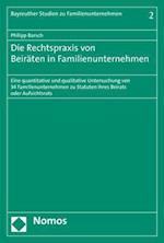 Die Rechtspraxis Von Beiraten in Familienunternehmen