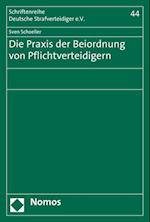 Die Praxis der Beiordnung von Pflichtverteidigern