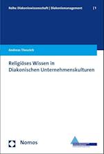 Religioses Wissen in Diakonischen Unternehmenskulturen