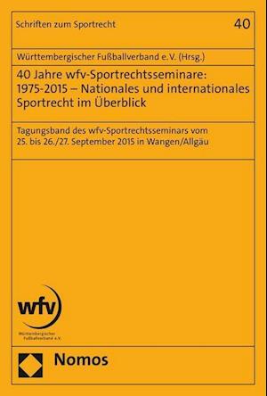 40 Jahre Wfv-Sportrechtsseminare