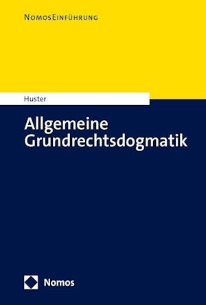 Allgemeine Grundrechtsdogmatik