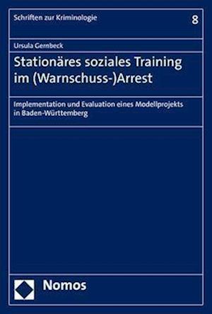 Stationäres soziales Training im (Warnschuss-)Arrest