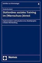 Stationäres soziales Training im (Warnschuss-)Arrest