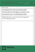 Europaischer Emissionshandel, Erneuerbare-Energien-Gesetz Und Das Recht Der Umweltbeihilfen