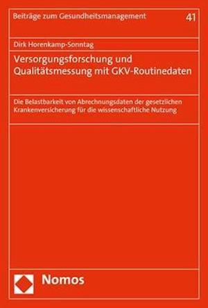 Versorgungsforschung Und Qualitatsmessung Mit Gkv-Routinedaten