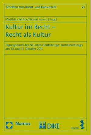 Kultur Im Recht - Recht ALS Kultur