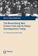 The Nuremberg War Crimes Trial and its Policy Consequences Today