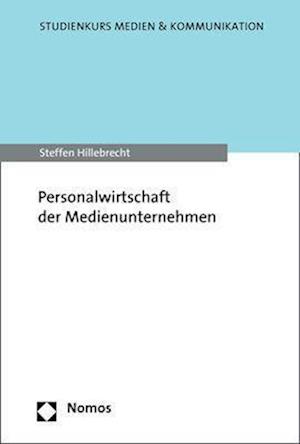 Personalwirtschaft Der Medienunternehmen