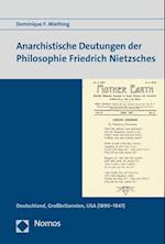 Anarchistische Deutungen Der Philosophie Friedrich Nietzsches