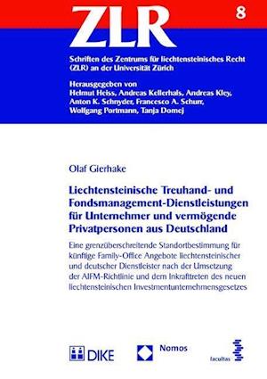 Liechtensteinische Treuhand- Und Fondsmanagement-Dienstleistungen Fur Unternehmer Und Vermogende Privatpersonen Aus Deutschland