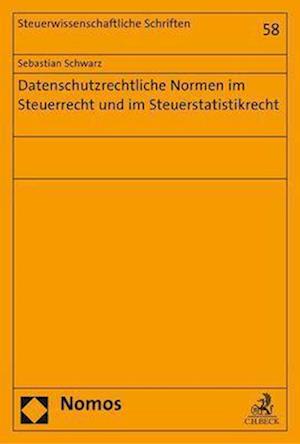 Datenschutzrechtliche Normen Im Steuerrecht Und Im Steuerstatistikrecht