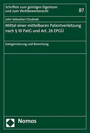 Mittel einer mittelbaren Patentverletzung nach § 10 PatG und Art. 26 EPGÜ