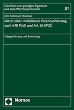 Mittel einer mittelbaren Patentverletzung nach § 10 PatG und Art. 26 EPGÜ