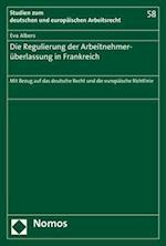 Die Regulierung der Arbeitnehmerüberlassung in Frankreich