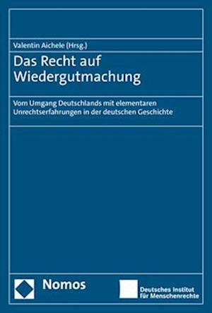 Das Recht auf Wiedergutmachung