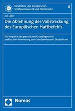 Die Ablehnung Der Vollstreckung Des Europaischen Haftbefehls