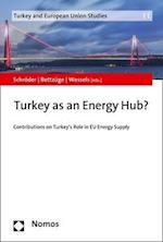 Turkey as an Energy Hub?