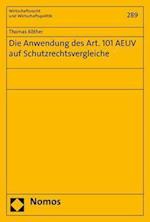 Die Anwendung Des Art. 101 Aeuv Auf Schutzrechtsvergleiche