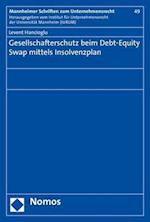 Gesellschafterschutz Beim Debt-Equity Swap Mittels Insolvenzplan