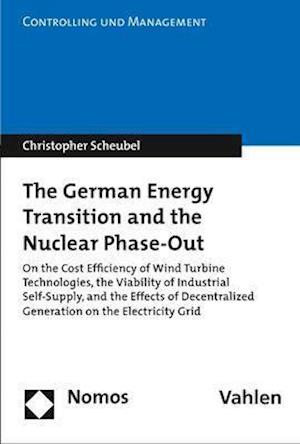 The German Energy Transition and the Nuclear Phase-Out
