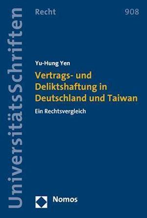 Vertrags- Und Deliktshaftung in Deutschland Und Taiwan