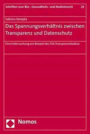 melodisk direktør Sømil Få Das Spannungsverhaltnis Zwischen Transparenz Und Datenschutz af Sabrina  Kempka som Paperback bog på tysk - 9783848740147
