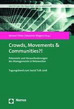 Crowds, Movements & Communities?!