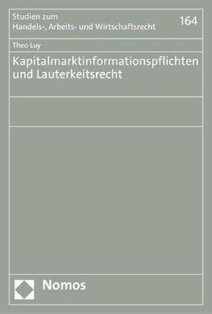 Kapitalmarktinformationspflichten Und Lauterkeitsrecht