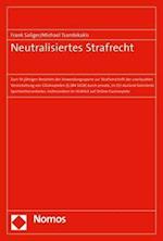 Neutralisiertes Strafrecht