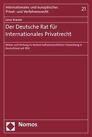 Der Deutsche Rat Fur Internationales Privatrecht