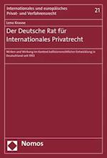 Der Deutsche Rat Fur Internationales Privatrecht